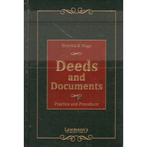 Lawmann's Deeds and Documents Practice & Procedure [HB] by K. M. Sharma & S. P. Mago | Kamal Publisher